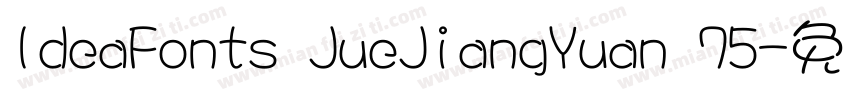 IdeaFonts JueJiangYuan 75字体转换